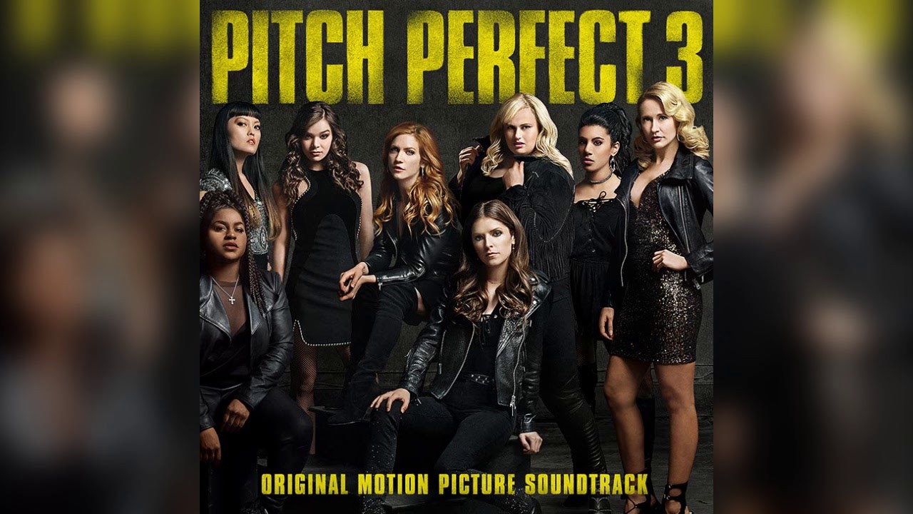 09 I Don't Like It, I Love It | Pitch Perfect 3 (Original Motion Picture Soundtrack)
