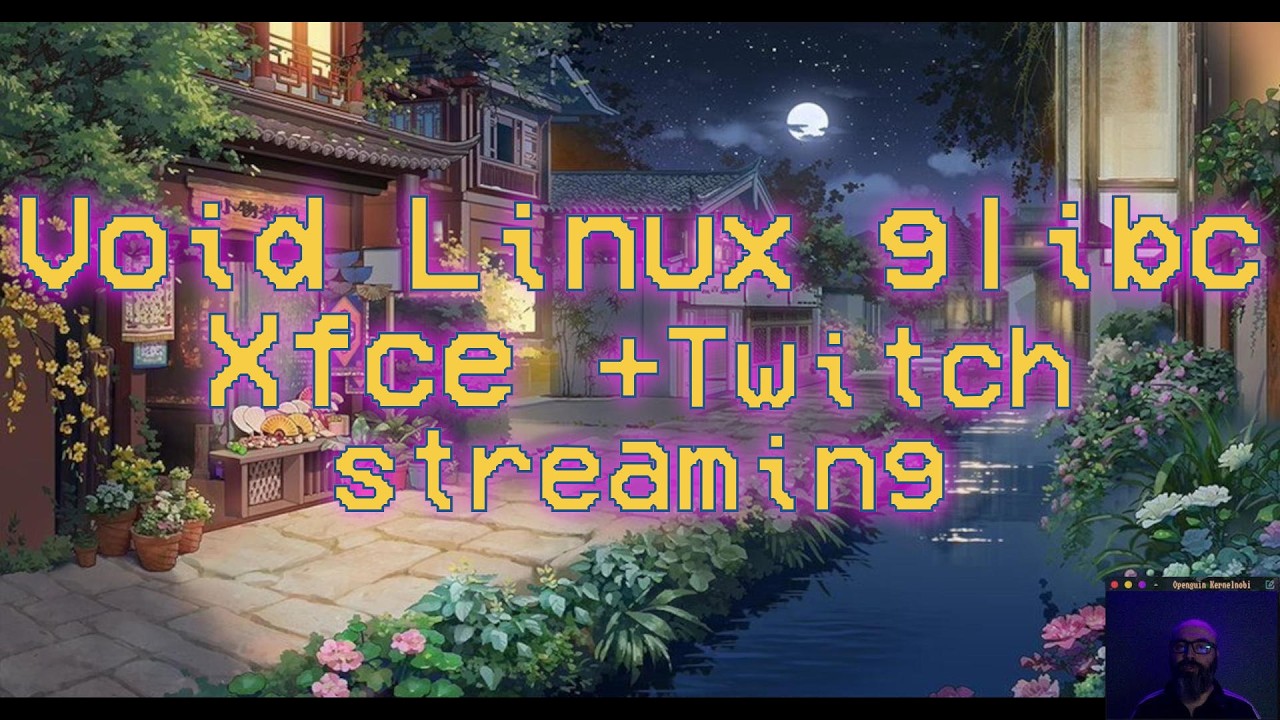 Twitch streaming with Void Linux | MacBook Pro 2012 #foss #gnu #linux #voidlinux #xfce