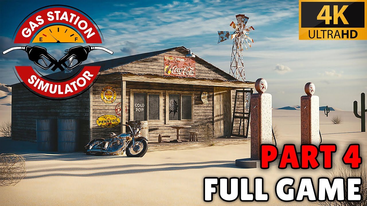 GAS STATION SIMULATOR (2023) - Full Game (NEW DLC) Playthrough Part 4 [4K 60FPS] (No Commentary)