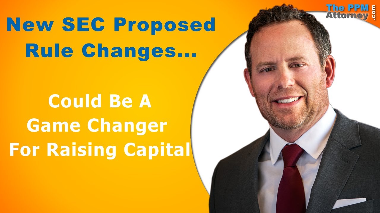 SEC Proposed New Rule Changes To Raising Capital