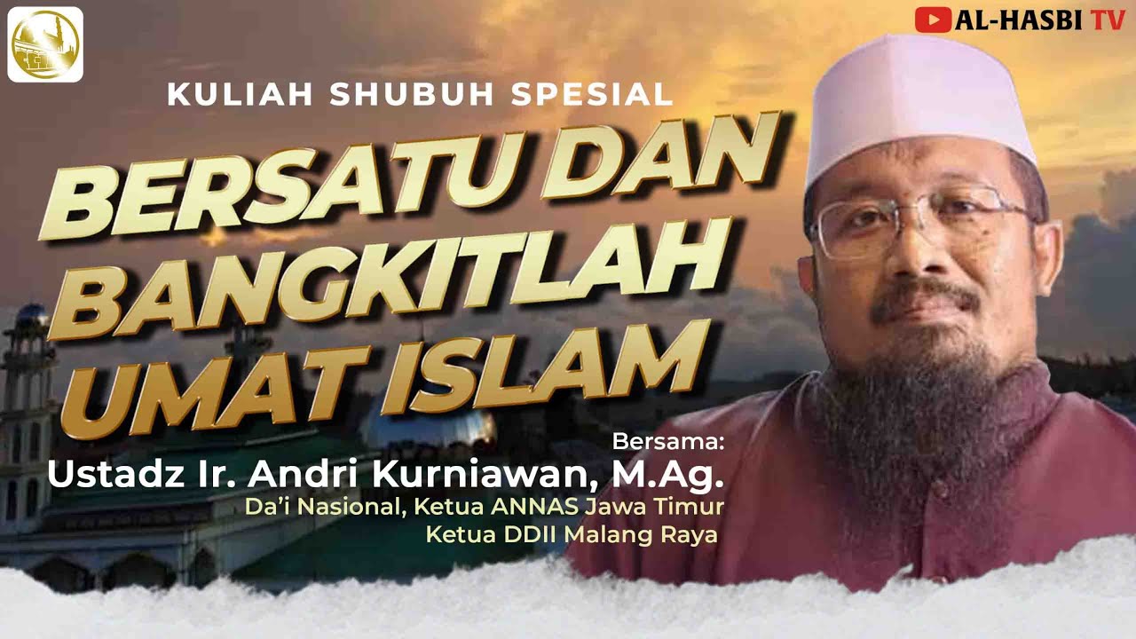 🔴 URGENSI PEMIMPIN DALAM PERSPEKTIF ISLAM - Ust. Ir. Andri Kurniawan, M.Ag.