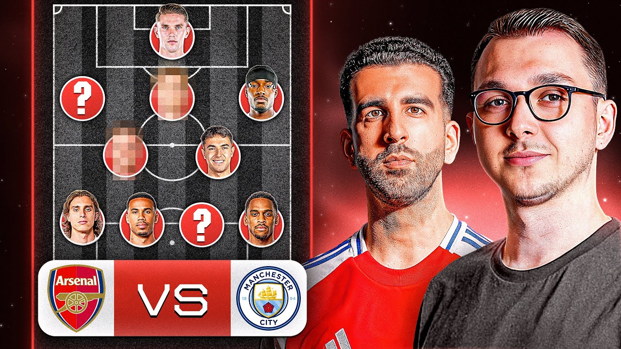 Debating Arsenal’s BEST XI for Man City
