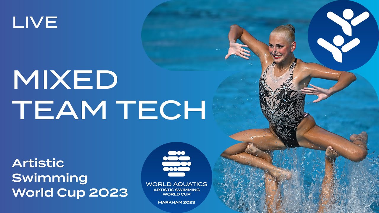 LIVE | Mixed Team Technical | Artistic Swimming World Cup Markham 2023