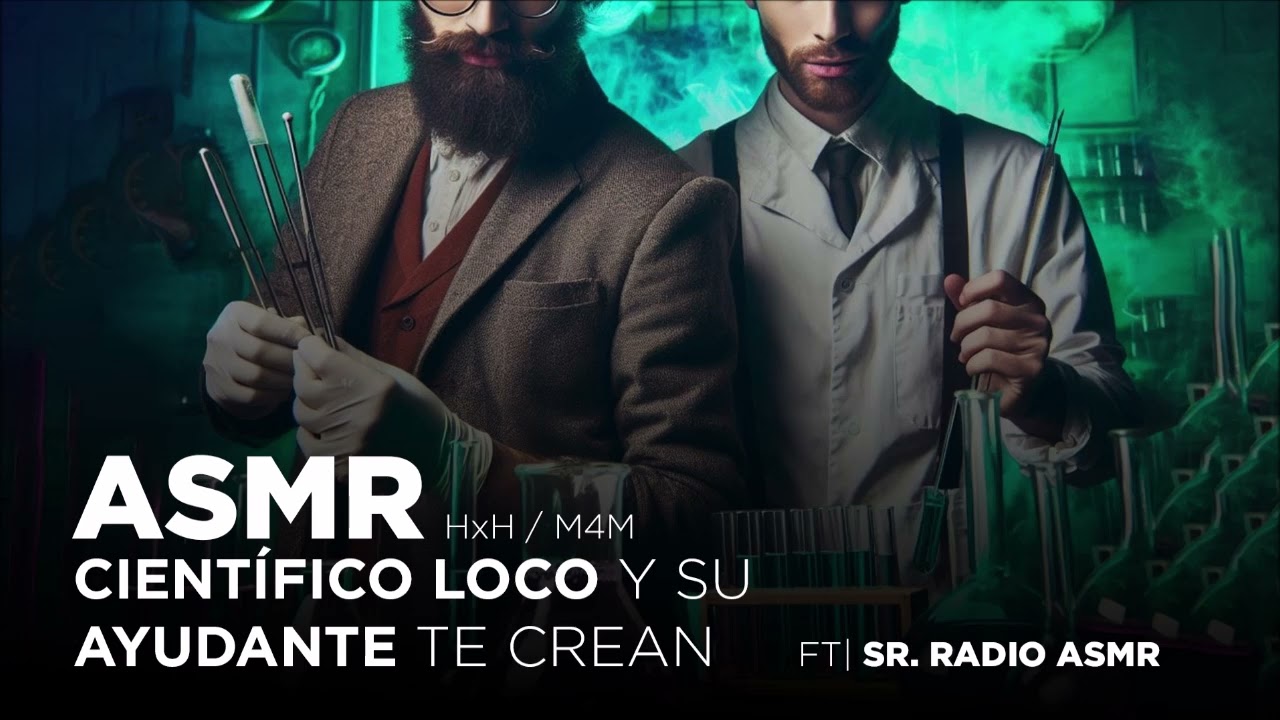 ASMR | Científico loco y su ayudante te crean ft.@sr-radioAsmr  [M4M] [HxH] Roleplay en español