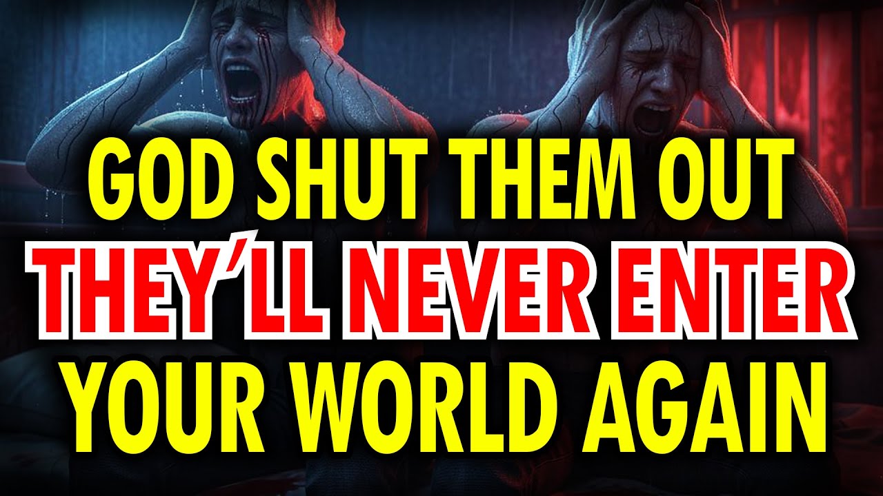 CHOSEN ONES, GOD CLOSED DOORS IN THEIR FACE — NOW THEY’RE PERMANENTLY BANNED FROM YOUR LIFE 😡🔥