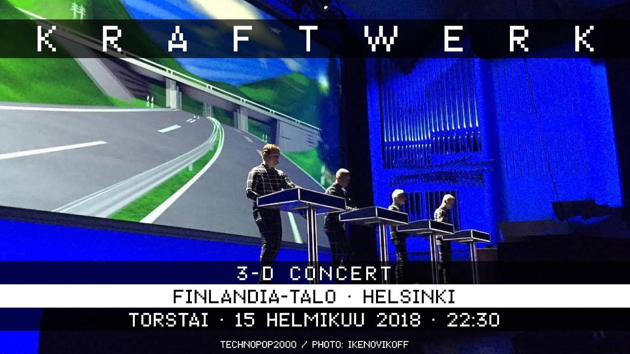Kraftwerk - Finlandia-talo, Helsinki, 2018-02-15 [22:30 Late Show]