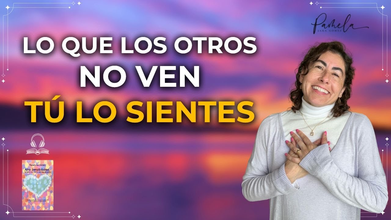 3 señales de que eres una PAS Extraordinaria y no lo sabías | Audiolibro Cap. #6 | Pamela Jara Gómez