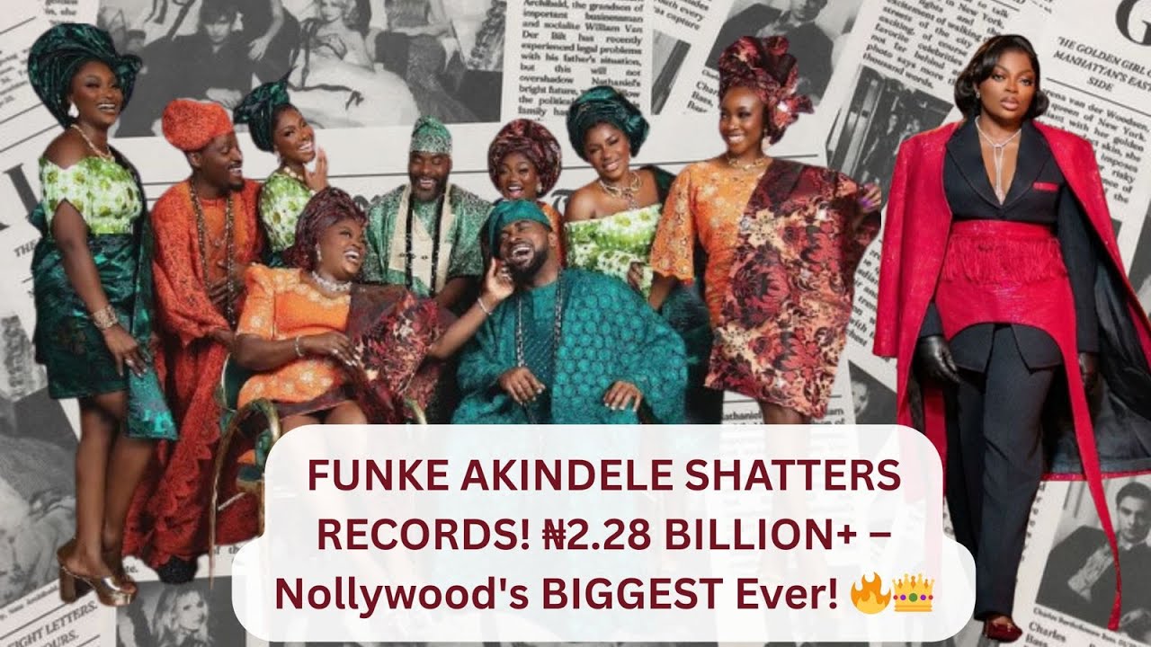 FUNKE AKINDELE SHATTERS NOLLYWOOD HISTORY! ₦2.2 BILLION+ Behind The Scenes – Box Office Exposed 🔥👑