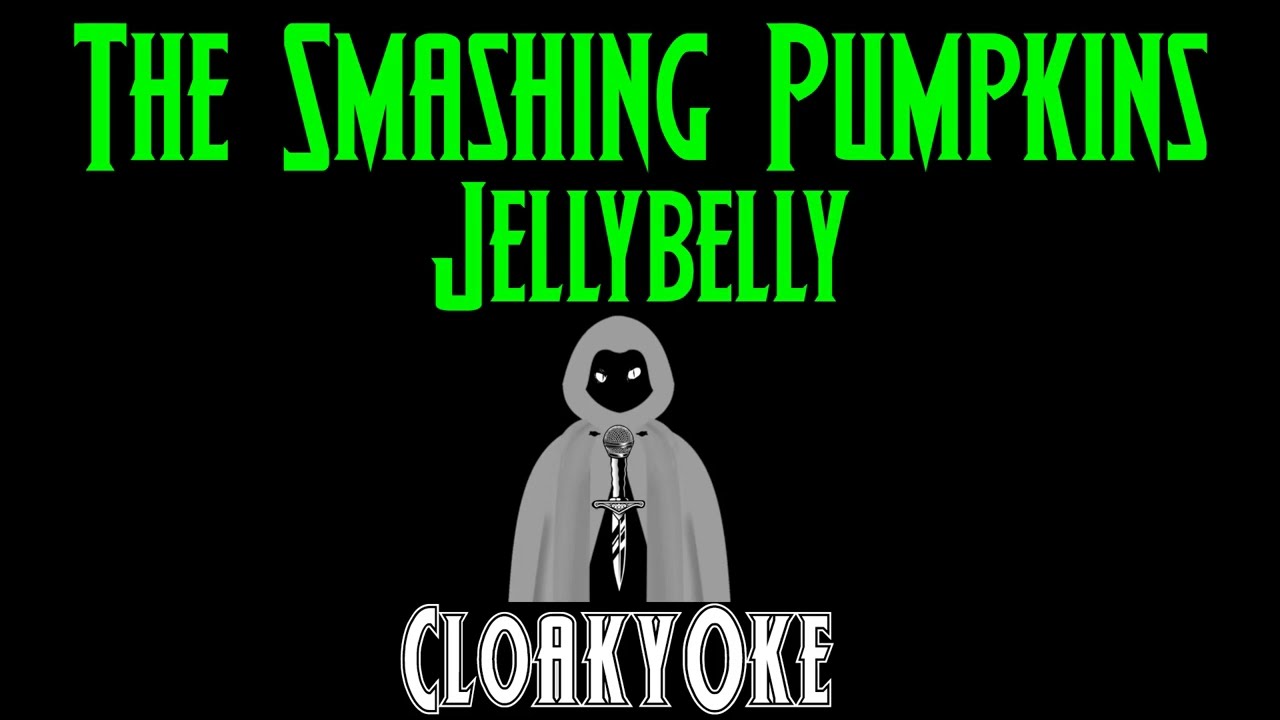 The Smashing Pumpkins - Jellybelly (karaoke)