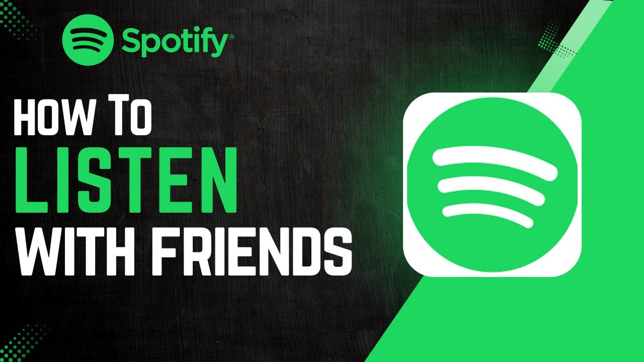 How to listen to Spotify with friends