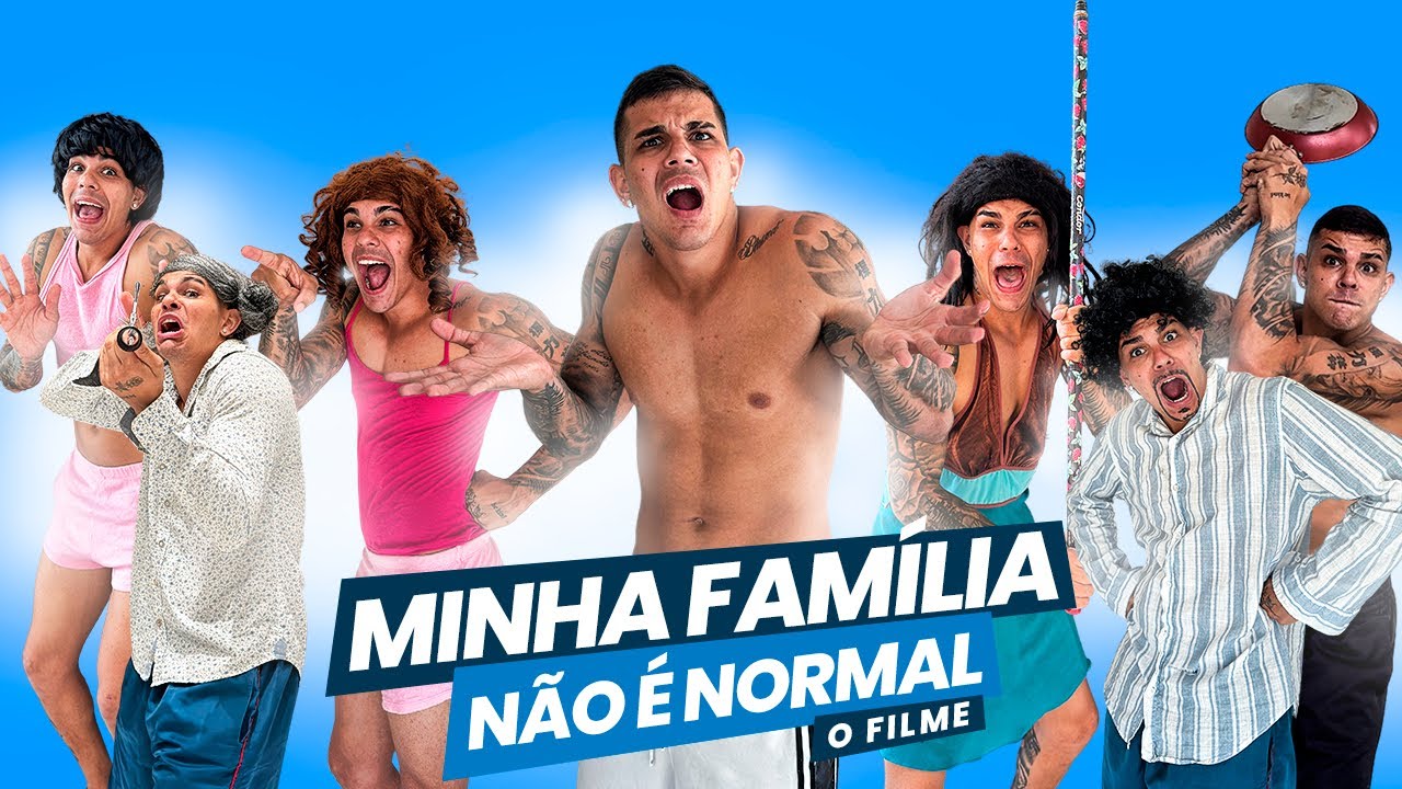 MINHA FAMÍLIA NÃO É NORMAL / O FILME