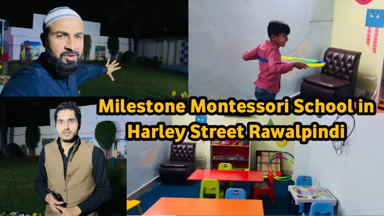 Milestone Montessori School in Harley Street Rawalpindi | Best Montessory School in Rawalpindi