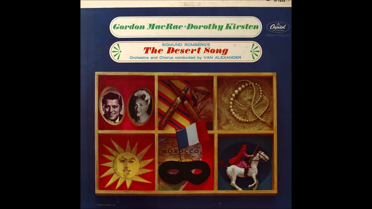Gordon MacRae and Dorothy Kirsten – The Desert Song