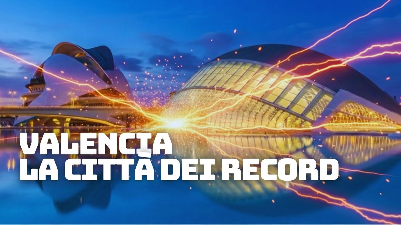 PERCHÉ VALENCIA È LA CITTÀ DEI RECORD? 🇪🇸🏆