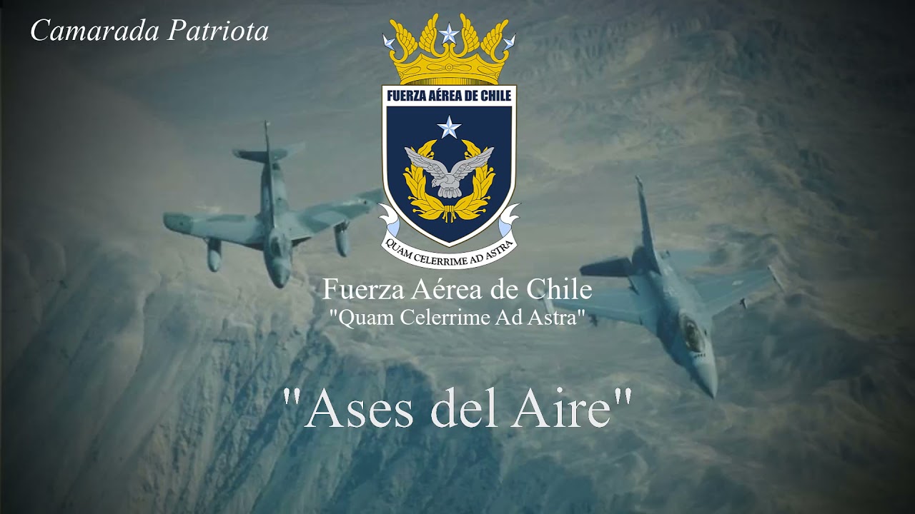 Ases del Aire (Luftwaffe March) - Fuerza Aérea de Chile