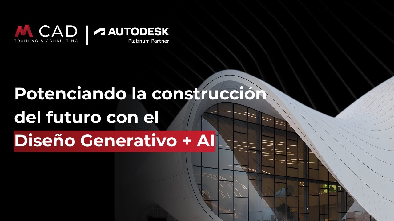 Webinar | Potenciando la construcción del futuro con el Diseño Generativo + AI