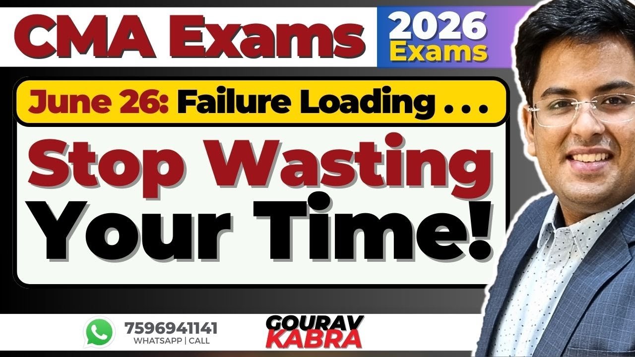 CMA Inter Exams - June 2026 | STOP WASTING YOUR TIME! #cmainter #cma #june2026