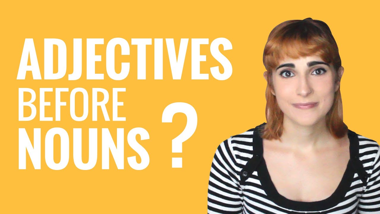 Spanish Ask a Teacher with Rosa - Adjectives before nouns?