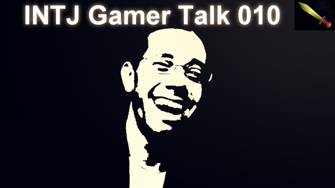 Have You Ever Outgrown a Video Game? - INTJ Gamer Talk #010