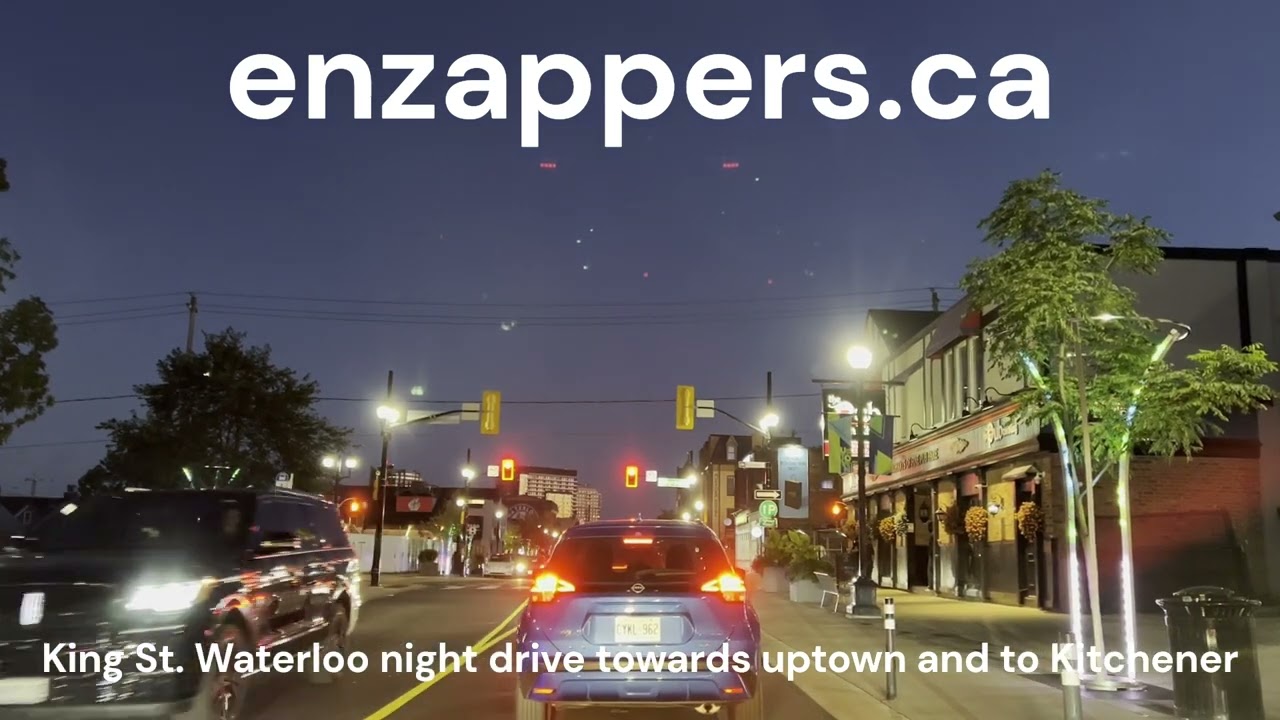 King Street, Waterloo night drive to uptown & Kitchener downtown