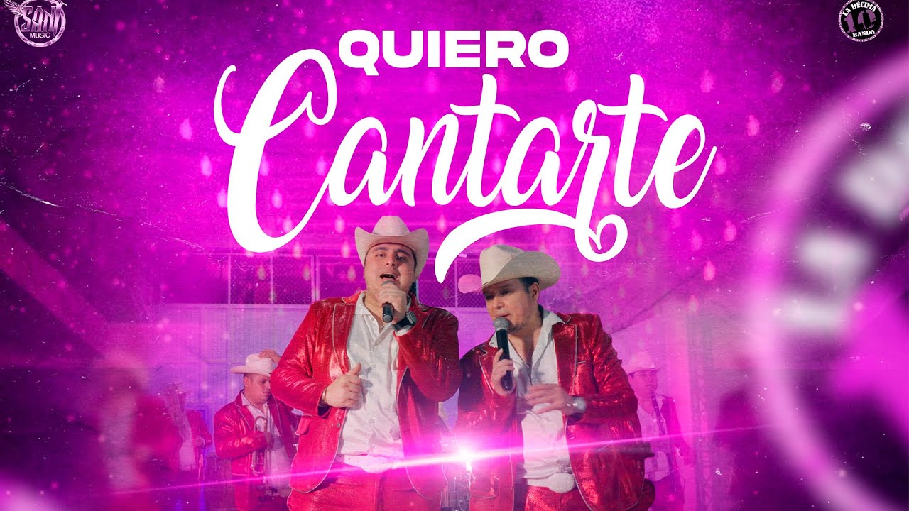 Quiero Cantarte a ti | La Décima Banda en vivo
