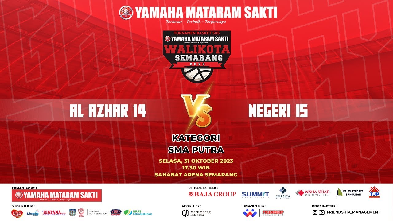 SMA AL AZHAR 14 VS SMA NEGERI 15 (PUTRA) - YAMAHA MATARAM SAKTI WALIKOTA SEMARANG CUP SERI 2