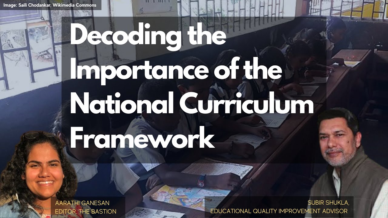 Decoding the Importance of the National Curriculum Framework with Subir Shukla