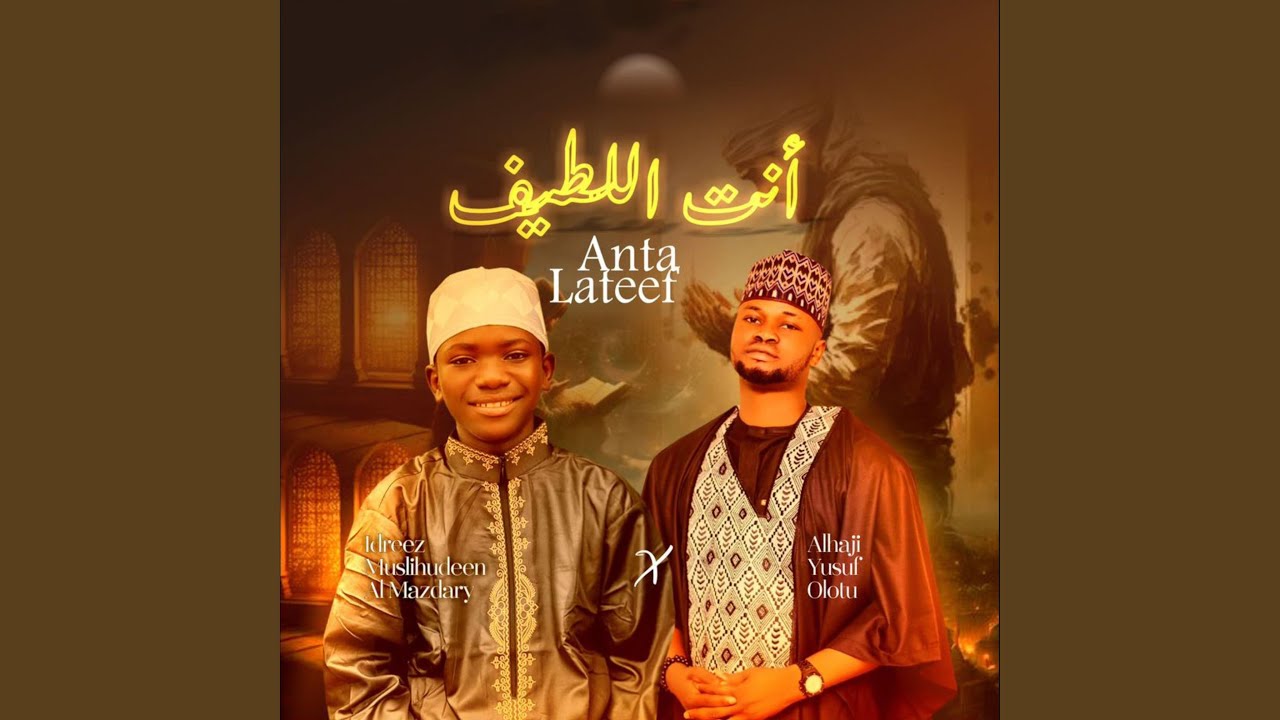 Anta Lateef (feat. Yusuf Olamide Olotu)