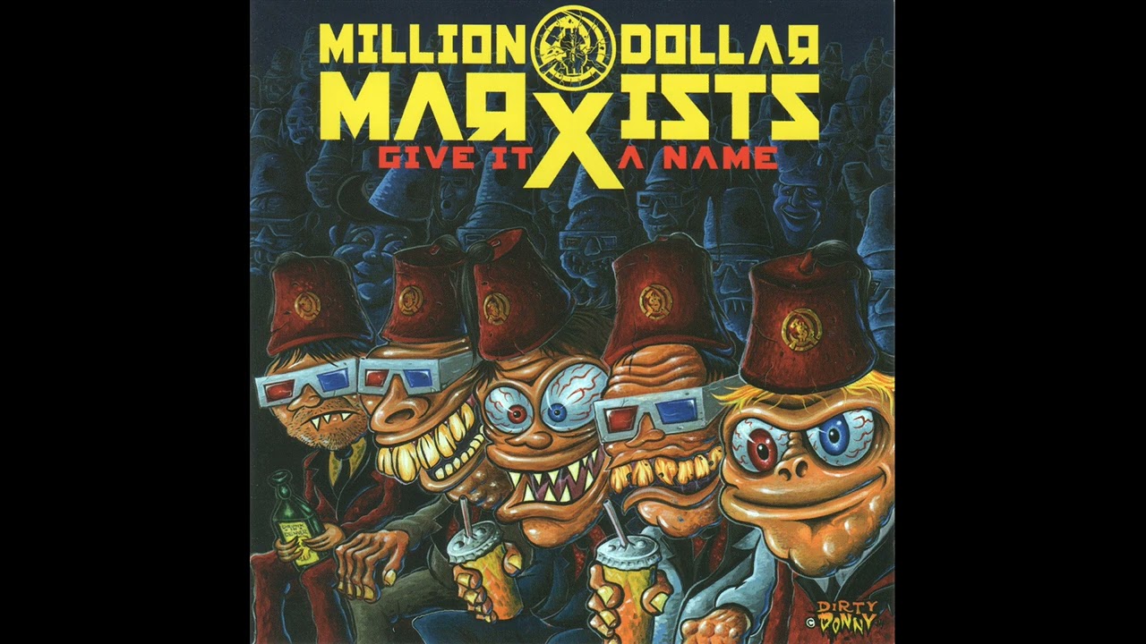 Million Dollar Marxists - Give It A Name (Full Album)