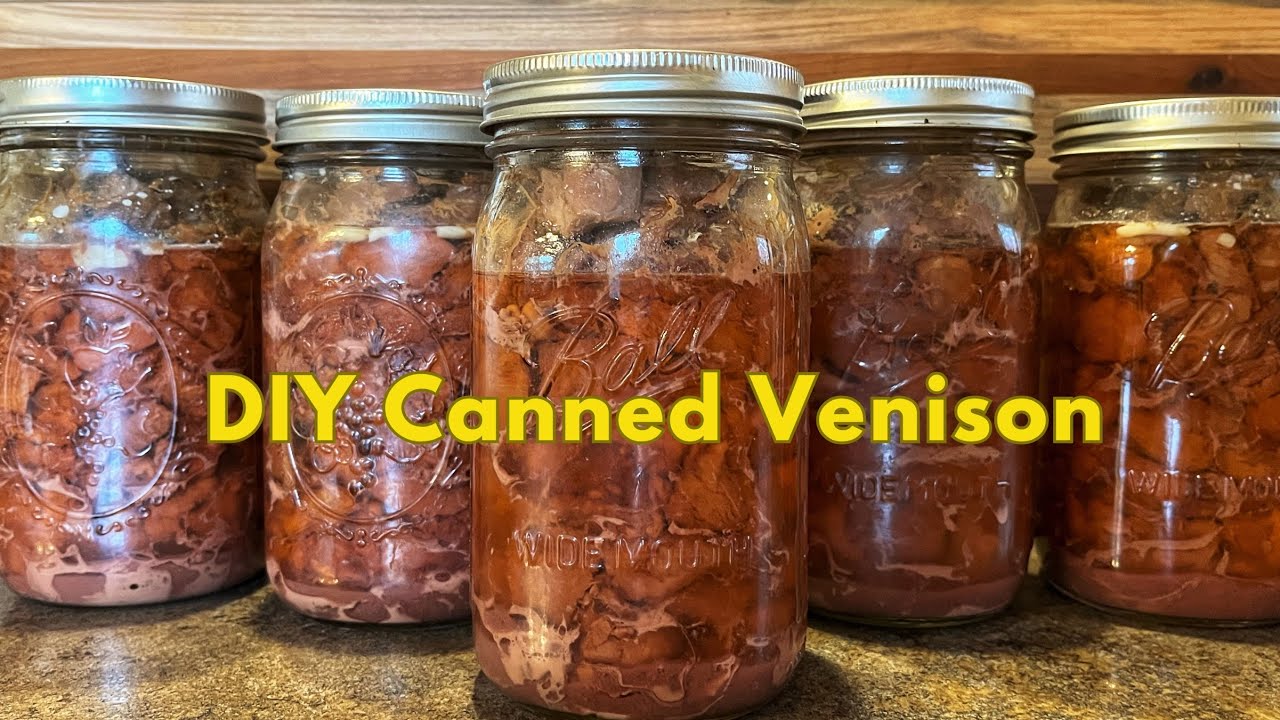 Canned Venison! It’s Better Than You Think…