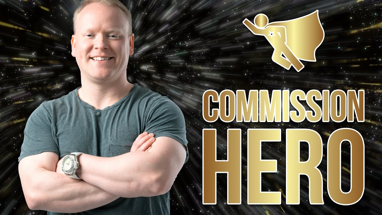 COMMISSION HERO 🦸&zwj;♂️ | The ULTIMATE Guide To Affiliate Marketing