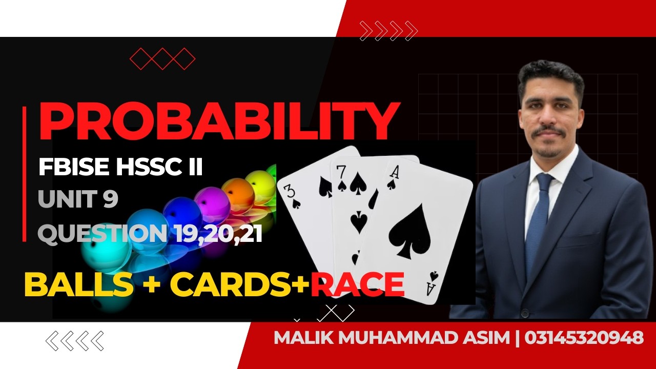 12th  Stats Unit 9 Probability Q19, 20, 21 | FBISE & RBISE | Balls, Cards & Horse Race Q- Solved