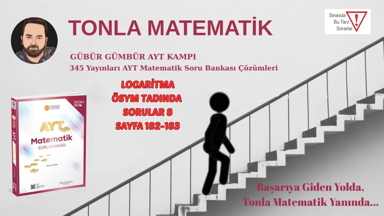 LOGARİTMA ÖSYM TADINDA SORULAR 8(345 AYT MATEMATİK 2025-2026 )