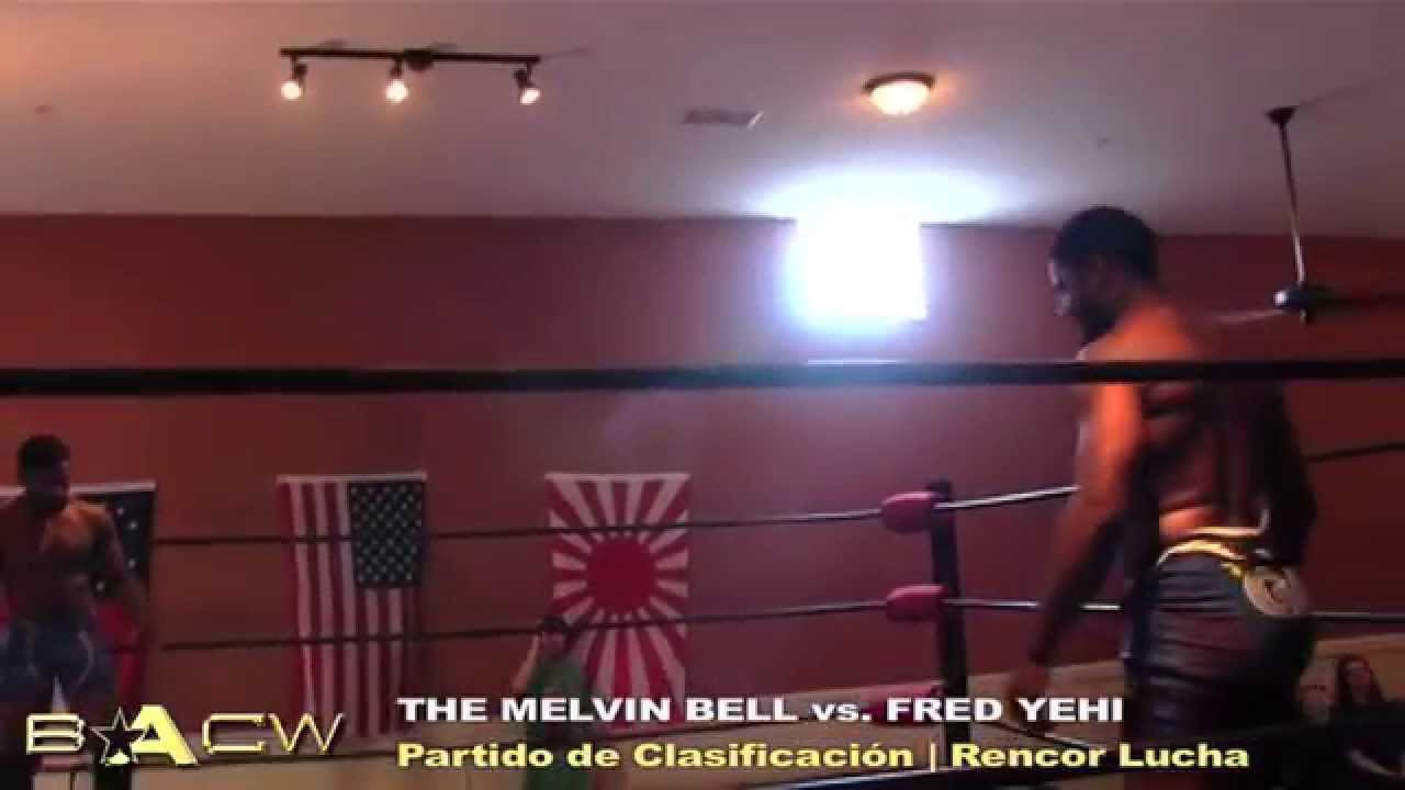 BACW:  ( October 2013 ) Fred Yehi vs. The Melvin Bell | オナー 戦い