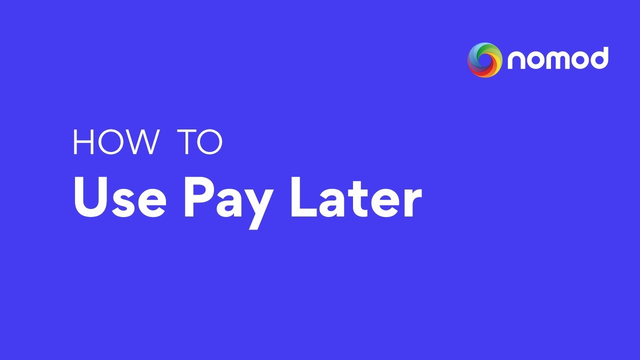 Nomod | How to use Pay Later