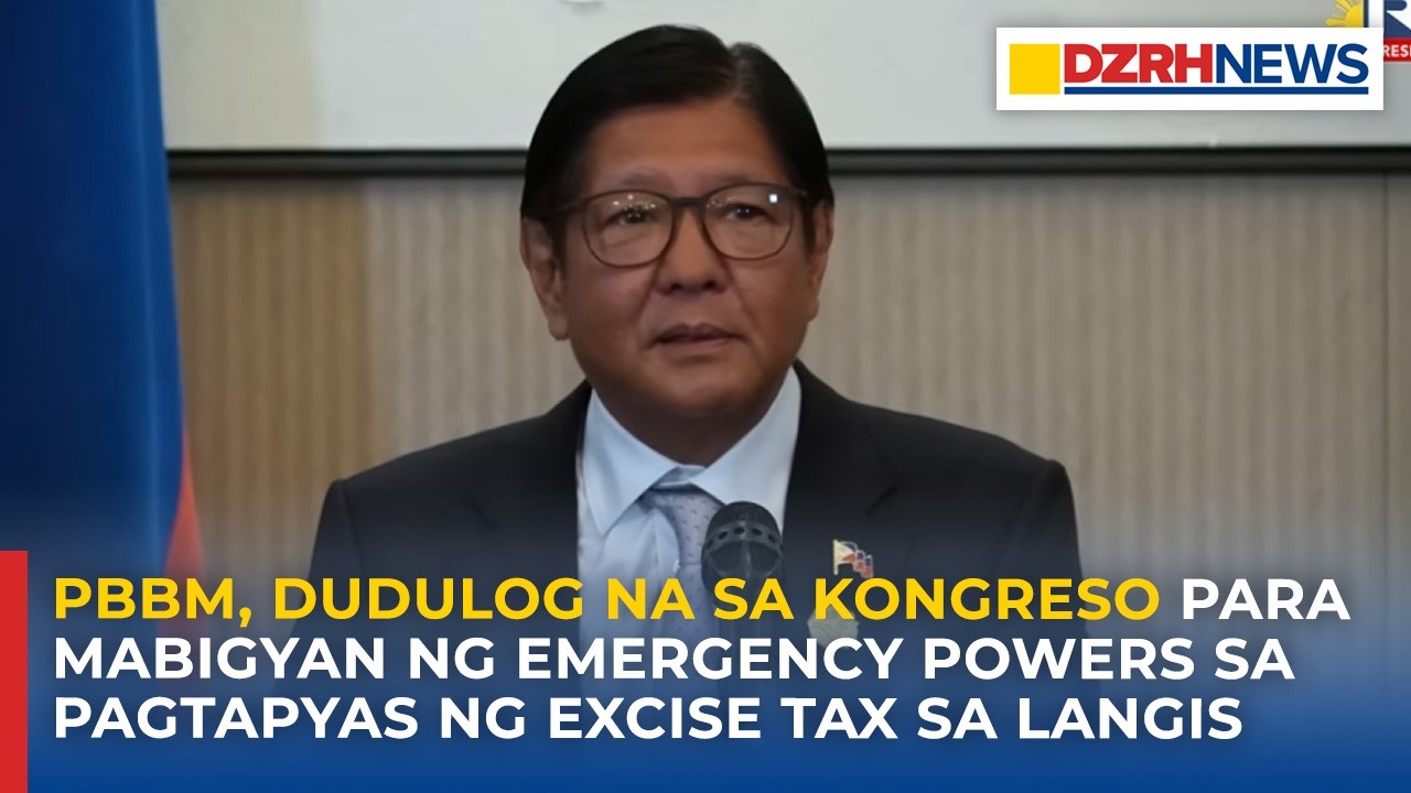 PBBM, dudulog na sa Kongreso para mabigyan ng emergency powers sa pagtapyas ng excise tax sa langis