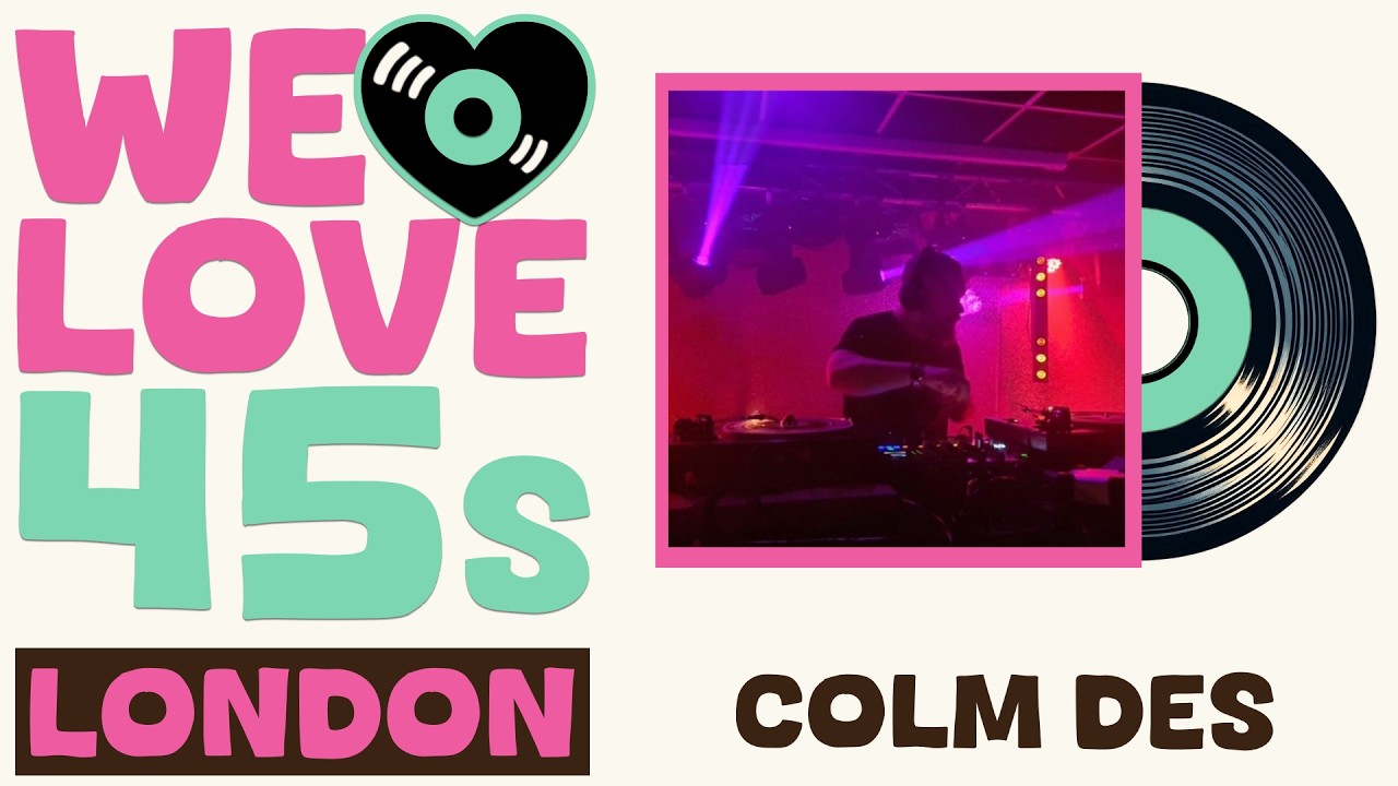 ColmDes | Reggae, Ska, Rocksteady | We Love 45s London | Cafe 1001 | 28.09.25