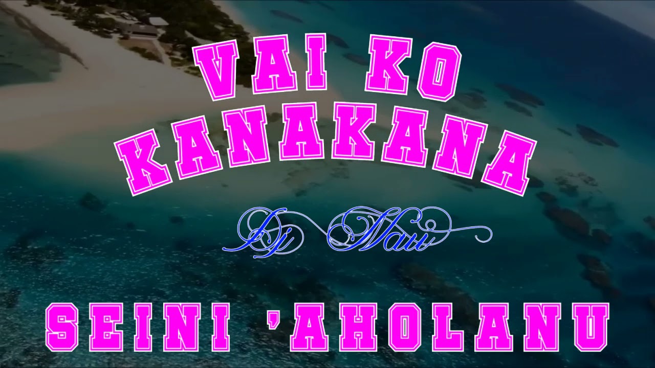 SEINI 'AHOLANU - DJ NAU