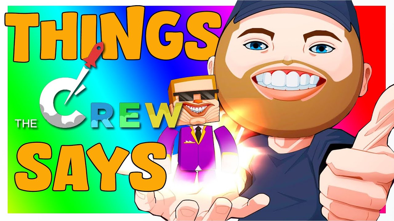 Things The Crew Says (WILDEST CREW MOMENTS)