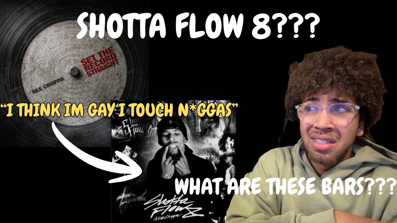 NLE drops... ANOTHER shotta flow... | Shotta flow 8/Set the Record Straight Reaction