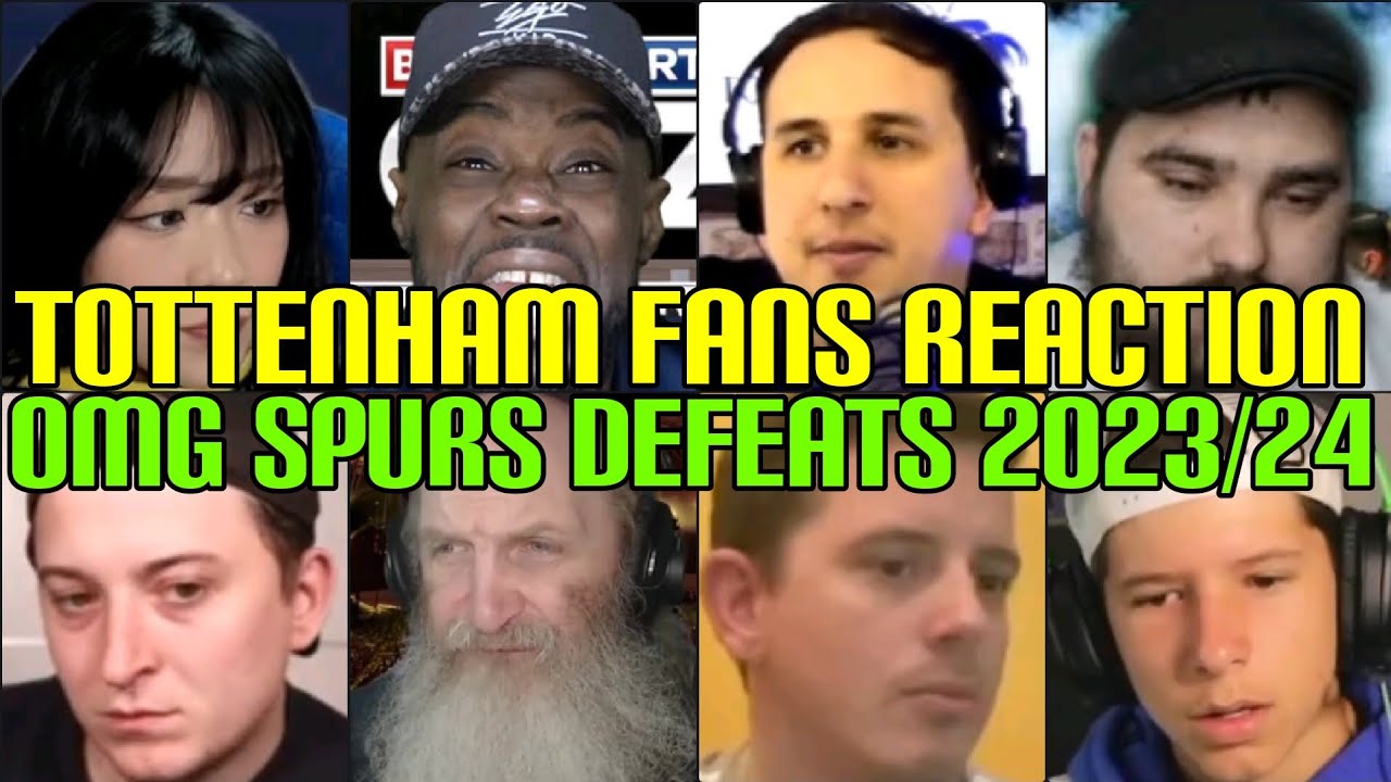 TOTTENHAM FANS REACTION TO SPURS OMG DEFEATS 2023/24