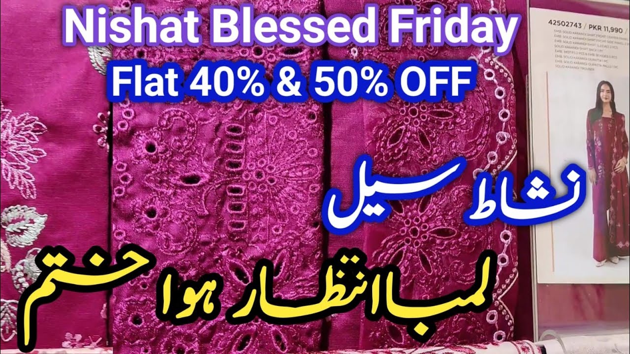 nishat Blessed Friday Sale flat 40% OFF Winter & Summer || nishat Sale