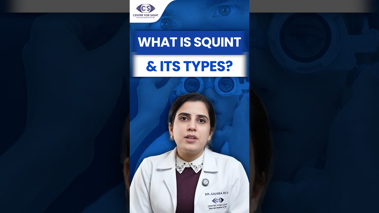 What is Squint? Causes, Symptoms & Treatment Explained Simply By Dr Sahiba