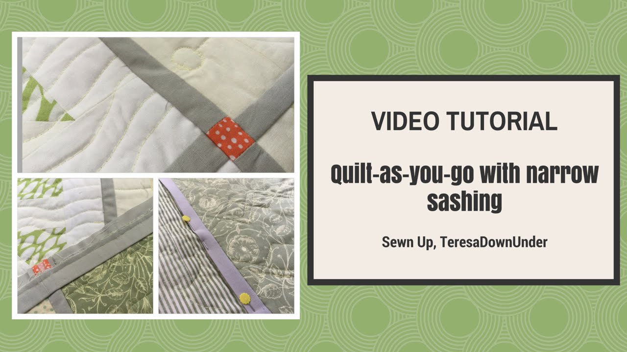 Quilt-as-you-go with narrow sashing