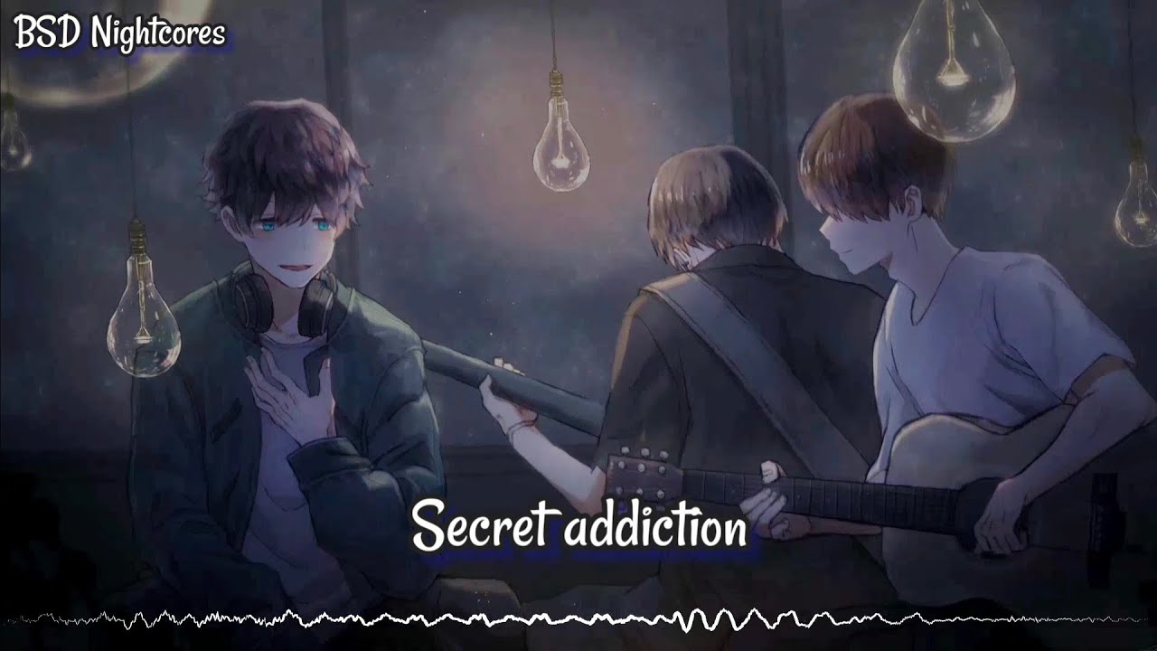 Nightcore - Secret Addiction ( Lyrics )