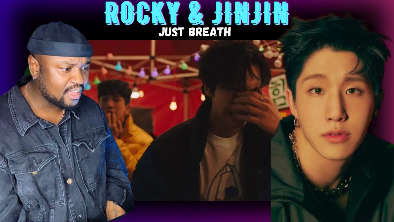 Rocky & Jinjin - Just breath (MV & Dance Practice) | HONEST Reaction