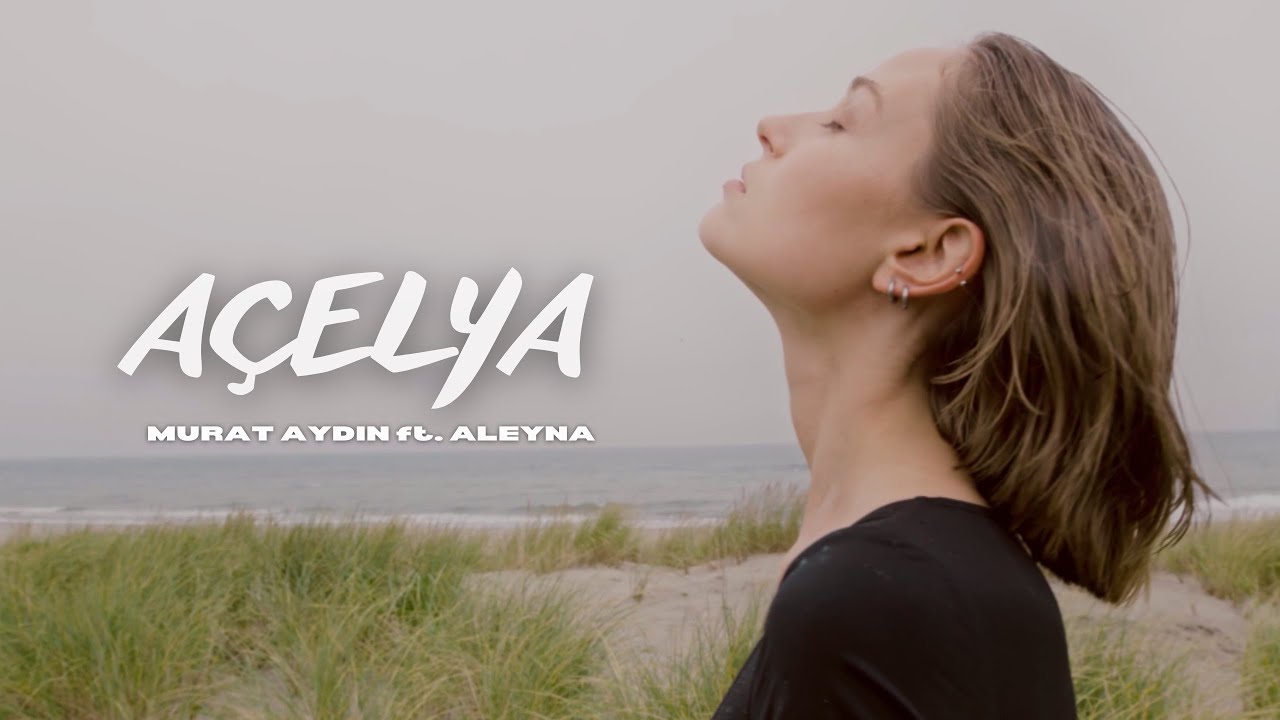 Açelya - MURAT AYDIN ft. ALEYNA AKYÜZ (Visualiser)