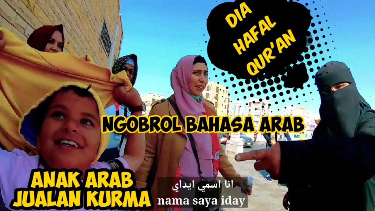 BANTUIN ANAK ARAB JUALAN KURMA PAKE BAHASA INDONESIA TERNYATA DIA HAFAL QUR'AN