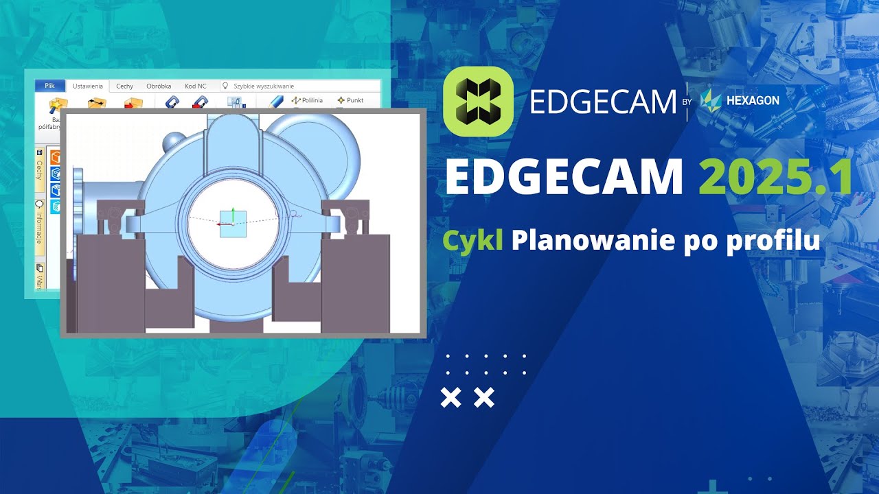 EDGECAM 2025.1 | Cykl Planowanie po profilu.