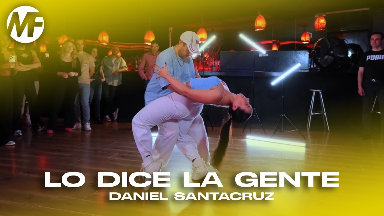 LO DICE LA GENTE - Daniel Santacruz | MICA Y FRAN - Street Bachata | The host Madrid